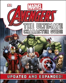 Marvel The Avengers The Ultimate Character Guide, Hardback Book Marvel The Avengers The Ultimate Character Guide, Hardback Book