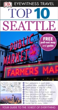 DK Eyewitness Top 10 Travel Guide: Seattle, Paperback Book DK Eyewitness Top 10 Travel Guide: Seattle, Paperback Book