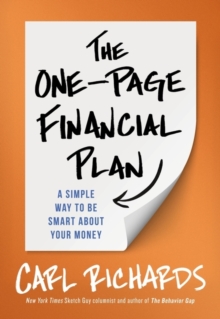 The One-Page Financial Plan : A Simple Way to be Smart About Your Money, Paperback Book The One-Page Financial Plan : A Simple Way to be Smart About Your Money, Paperback Book