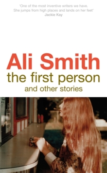The First Person and Other Stories, Hardback Book The First Person and Other Stories, Hardback Book