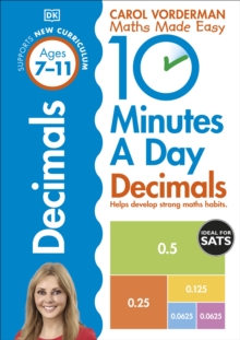 10 Minutes A Day Decimals, Ages 7-11 (Key Stage 2) : Supports the National Curriculum, Helps Develop Strong Maths Skills