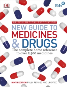 BMA New Guide to Medicine & Drugs, Paperback Book BMA New Guide to Medicine & Drugs, Paperback Book
