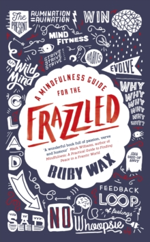A Mindfulness Guide for the Frazzled, Hardback Book A Mindfulness Guide for the Frazzled, Hardback Book