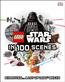 LEGO (R) Star Wars in 100 Scenes, Hardback Book LEGO (R) Star Wars in 100 Scenes, Hardback Book