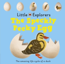 The Speckly, Pecky Egg: Ladybird Little Explorers, Board book Book The Speckly, Pecky Egg: Ladybird Little Explorers, Board book Book