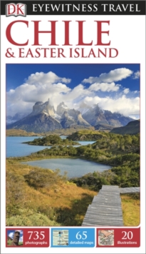 DK Eyewitness Travel Guide: Chile & Easter Island, Paperback Book DK Eyewitness Travel Guide: Chile & Easter Island, Paperback Book