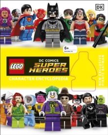 LEGO DC Super Heroes Character Encyclopedia, Hardback Book LEGO DC Super Heroes Character Encyclopedia, Hardback Book