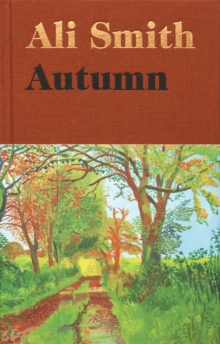 Autumn : SHORTLISTED for the Man Booker Prize 2017, Hardback Book Autumn : SHORTLISTED for the Man Booker Prize 2017, Hardback Book