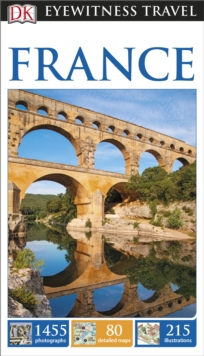 France: Eyewitness Travel Guide, Paperback Book France: Eyewitness Travel Guide, Paperback Book