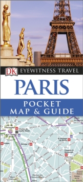 Paris: Eyewitness Pocket Map And Guide, Paperback Book Paris: Eyewitness Pocket Map And Guide, Paperback Book