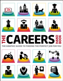 The Careers Handbook : The Graphic Guide to Finding the Perfect Job For You