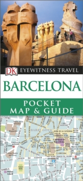 Barcelona: Eyewitness Pocket Map And Guide, Paperback Book Barcelona: Eyewitness Pocket Map And Guide, Paperback Book