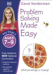 Problem Solving Made Easy, Ages 7-9 (Key Stage 2) : Supports the National Curriculum, Maths Exercise Book