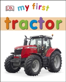 My First Tractor, Board book Book My First Tractor, Board book Book