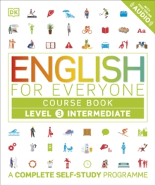 English for Everyone Course Book Level 3 Intermediate : A Complete Self-Study Programme