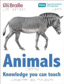 DK Braille Animals, Hardback Book DK Braille Animals, Hardback Book