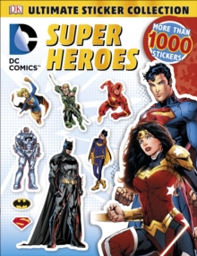 DC Comics: Super Heroes: Ultimate Sticker Collection, Paperback Book DC Comics: Super Heroes: Ultimate Sticker Collection, Paperback Book