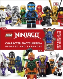 LEGO (R) Ninjago Character Encyclopedia Updated and Expanded : With Minifigure, Hardback Book LEGO (R) Ninjago Character Encyclopedia Updated and Expanded : With Minifigure, Hardback Book