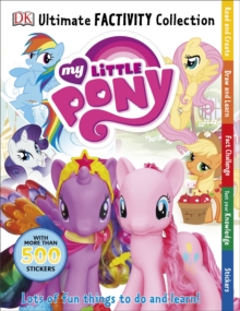 My Little Pony: Ultimate Factivity Collection, Paperback Book My Little Pony: Ultimate Factivity Collection, Paperback Book