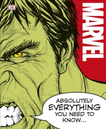 Marvel Absolutely Everything You Need to Know, Hardback Book Marvel Absolutely Everything You Need to Know, Hardback Book