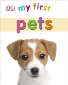 My First Pets, Board book Book My First Pets, Board book Book