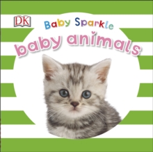 Baby Sparkle Baby Animals, Board book Book Baby Sparkle Baby Animals, Board book Book