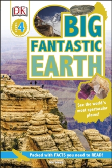 Big Fantastic Earth : See the World's Most Spectacular Places, Hardback Book Big Fantastic Earth : See the World's Most Spectacular Places, Hardback Book