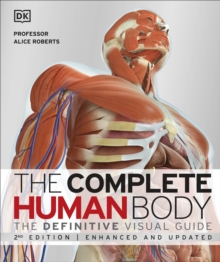 The Complete Human Body, Hardback Book The Complete Human Body, Hardback Book
