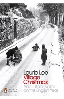Village Christmas : And Other Notes on the English Year, Paperback Book Village Christmas : And Other Notes on the English Year, Paperback Book