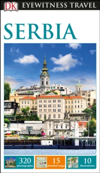 DK Eyewitness Travel Guide Serbia, Paperback Book DK Eyewitness Travel Guide Serbia, Paperback Book