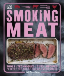 Smoking Meat : Perfect the Art of Cooking with Smoke, Paperback Book Smoking Meat : Perfect the Art of Cooking with Smoke, Paperback Book
