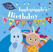 In the Night Garden: Igglepiggle's Birthday Surprise, Paperback Book In the Night Garden: Igglepiggle's Birthday Surprise, Paperback Book