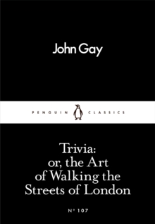 Trivia: or, the Art of Walking the Streets of London, Paperback Book Trivia: or, the Art of Walking the Streets of London, Paperback Book