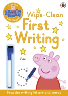 Peppa Pig: Practise With Peppa: Wipe-Clean First Writing