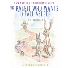 The Rabbit Who Wants to Fall Asleep : A New Way of Getting Children to Sleep, eAudiobook MP3 eaudioBook The Rabbit Who Wants to Fall Asleep : A New Way of Getting Children to Sleep, eAudiobook MP3 eaudioBook