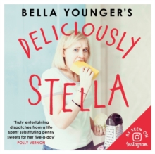Bella Younger's Deliciously Stella, Hardback Book Bella Younger's Deliciously Stella, Hardback Book
