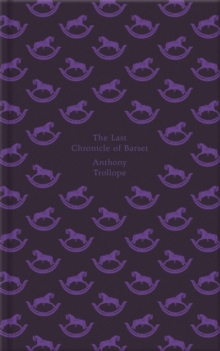 The Last Chronicle of Barset, Hardback Book The Last Chronicle of Barset, Hardback Book