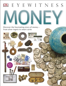 DK Eyewitness: Money, Paperback Book DK Eyewitness: Money, Paperback Book