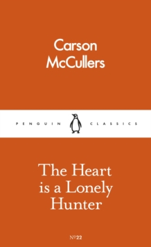 The Heart is a Lonely Hunter, Paperback / softback Book The Heart is a Lonely Hunter, Paperback / softback Book