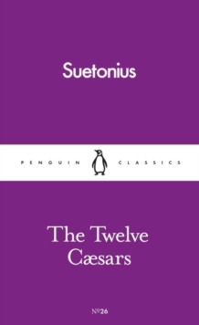 The Twelve Caesars, Paperback / softback Book The Twelve Caesars, Paperback / softback Book