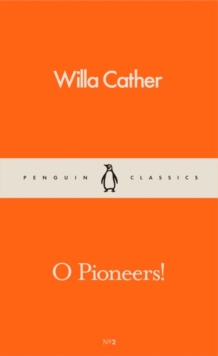 O Pioneers!, Paperback / softback Book O Pioneers!, Paperback / softback Book