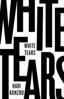 White Tears, Hardback Book White Tears, Hardback Book