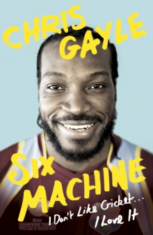 Six Machine : I Don't Like Cricket ... I Love It, Hardback Book Six Machine : I Don't Like Cricket ... I Love It, Hardback Book