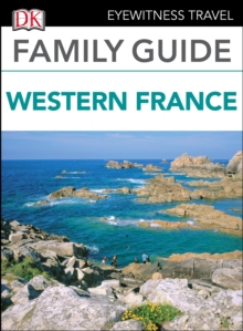 DK Eyewitness Family Guide Western France