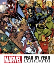 Marvel Year by Year Updated and Expanded : A Visual History, Hardback Book Marvel Year by Year Updated and Expanded : A Visual History, Hardback Book