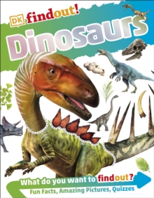 DKfindout! Dinosaurs