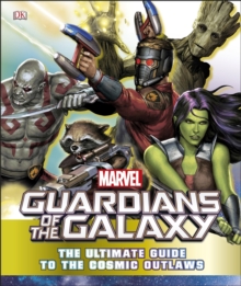 Marvel Guardians of the Galaxy The Ultimate Guide to the Cosmic Outlaws, Hardback Book Marvel Guardians of the Galaxy The Ultimate Guide to the Cosmic Outlaws, Hardback Book