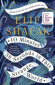 10 Minutes 38 Seconds in this Strange World, Hardback Book 10 Minutes 38 Seconds in this Strange World, Hardback Book