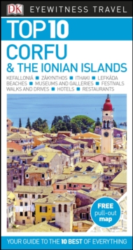 DK Eyewitness Top 10 Corfu and the Ionian Islands, Paperback / softback Book DK Eyewitness Top 10 Corfu and the Ionian Islands, Paperback / softback Book