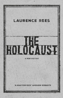 The Holocaust : A New History, Hardback Book The Holocaust : A New History, Hardback Book
